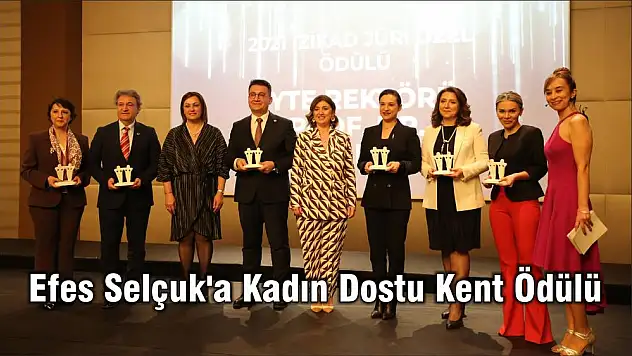 Efes Selçuk'a Kadın Dostu Kent Ödülü
