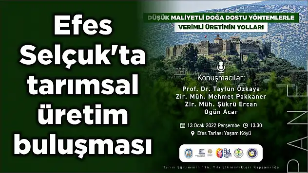 Efes Selçuk'ta tarımsal üretim buluşması