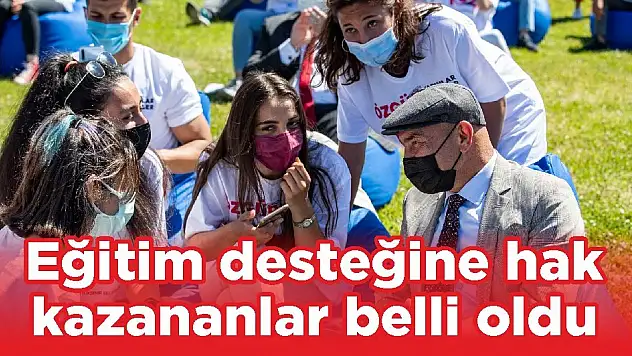 Eğitim desteğine hak  kazananlar belli oldu