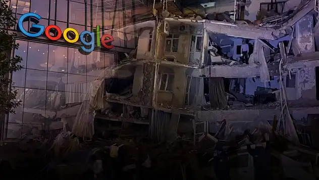 Google'dan 6 şubat itirafı: 'depremi hafife aldık'
