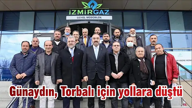 Günaydın, Torbalı için yollara düştü