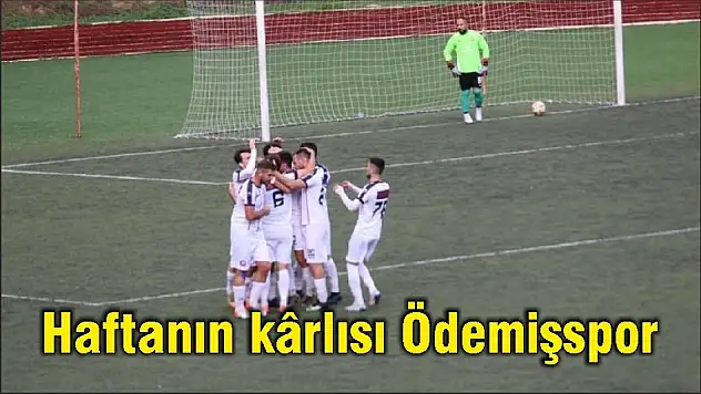 Haftanın kârlısı Ödemişspor