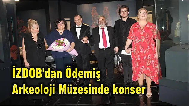 İZDOB’dan Ödemiş Arkeoloji Müzesinde konser