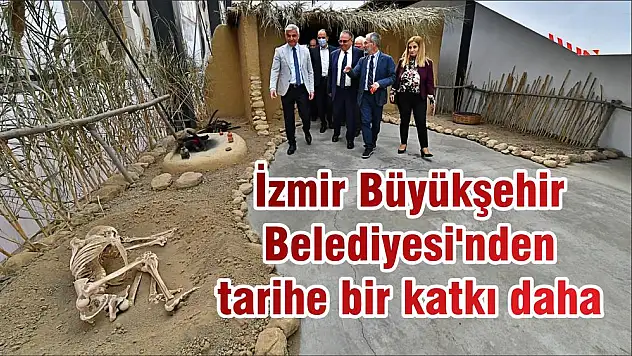 İzmir Büyükşehir Belediyesi'nden tarihe bir katkı daha