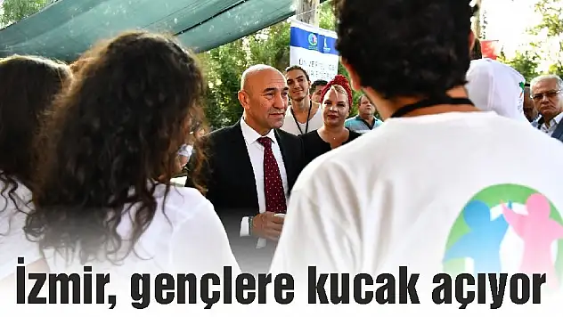 İzmir, gençlere kucak açıyor