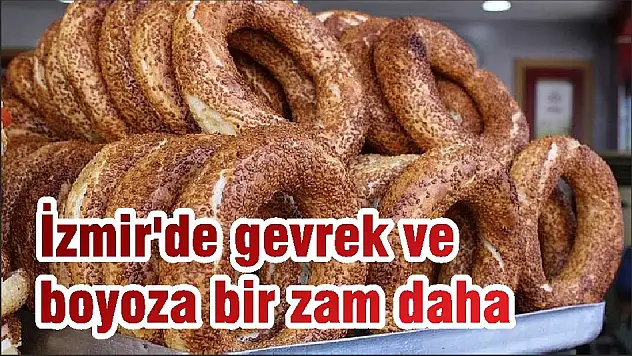 İzmir’de gevrek ve boyoza bir zam daha