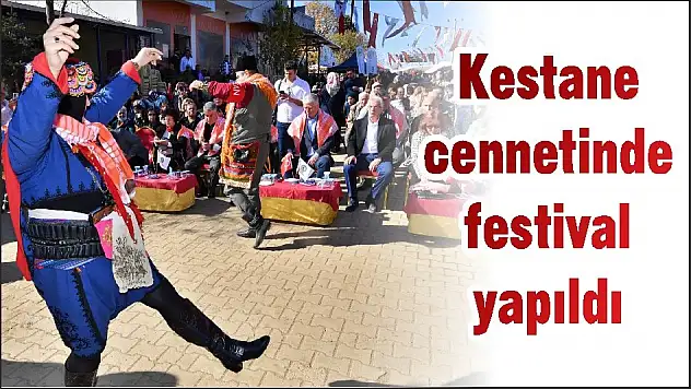 Kestane cennetinde festival yapıldı