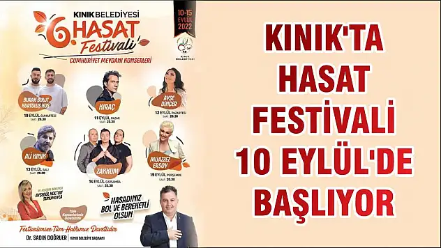 KINIK'TA HASAT FESTİVALİ 10 EYLÜL'DE BAŞLIYOR