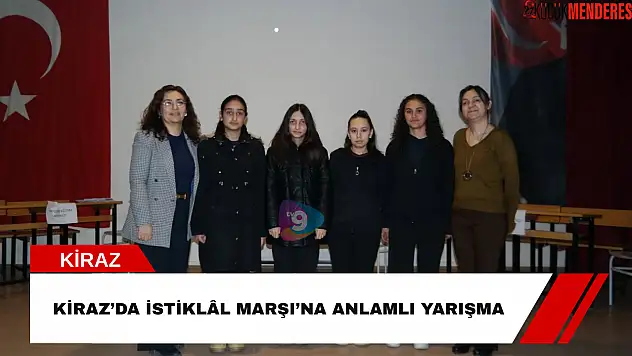 Kiraz'da İstiklâl Marşı'na anlamlı yarışma