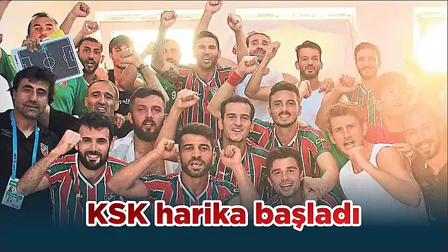 KSK harika başladı