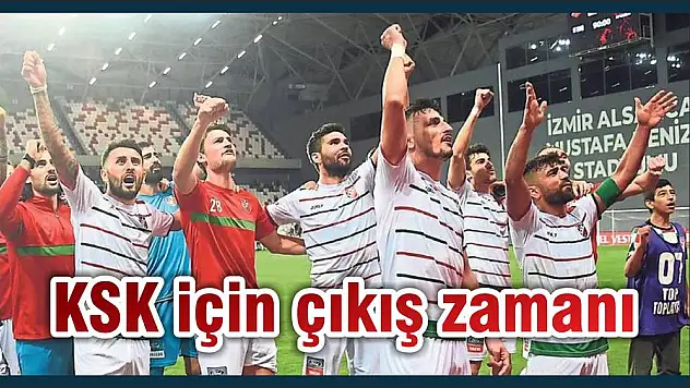 KSK için çıkış zamanı