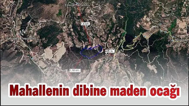 Mahallenin dibine maden ocağı