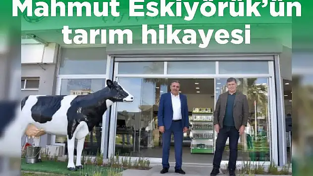 Mahmut Eskiyörük'ün tarım hikayesi