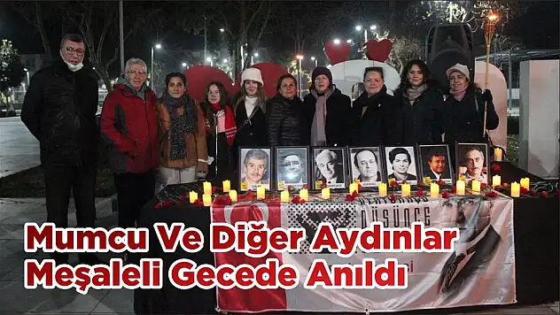 Mumcu Ve Diğer Aydınlar Meşaleli Gecede Anıldı