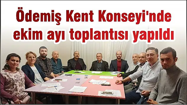 Ödemiş Kent Konseyi'nde ekim ayı toplantısı yapıldı