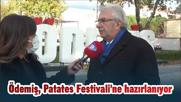 Ödemiş, Patates Festivali'ne hazırlanıyor