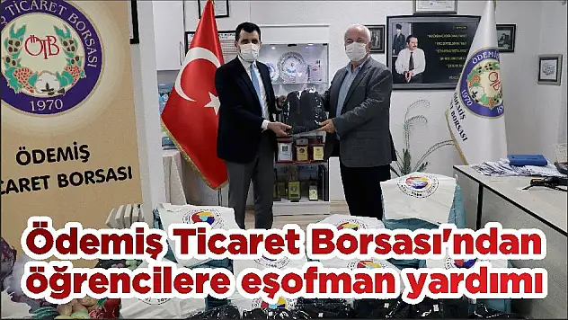 Ödemiş Ticaret Borsası'ndan öğrencilere eşofman yardımı