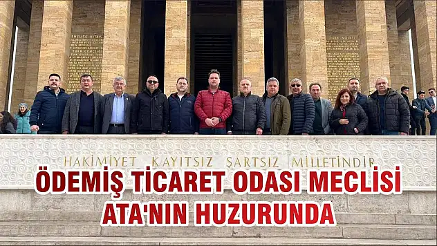ÖDEMİŞ TİCARET ODASI MECLİSİ ATA'NIN HUZURUNDA