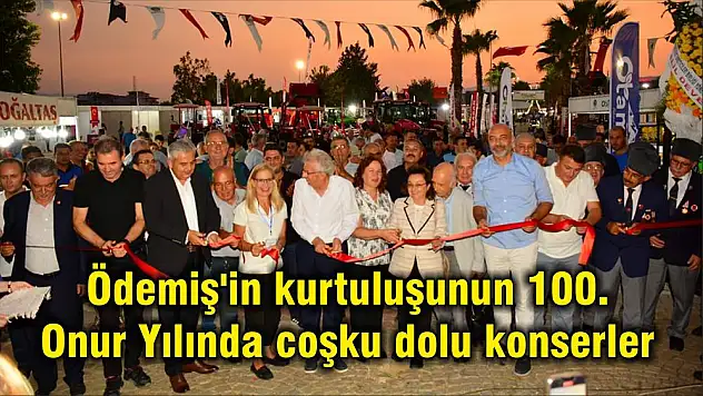 Ödemiş'in kurtuluşunun 100. Onur Yılında coşku dolu konserler