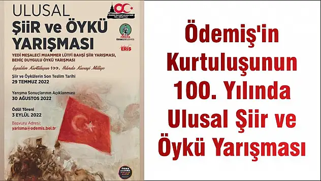 Ödemiş’in Kurtuluşunun 100. Yılında Ulusal Şiir ve Öykü Yarışması