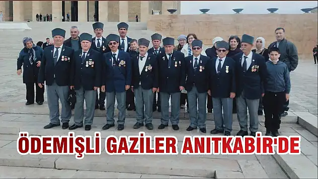 ÖDEMİŞLİ GAZİLER ANITKABİR'DE