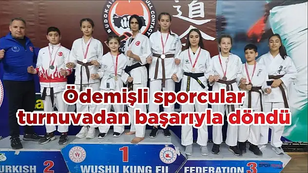 Ödemişli sporcular turnuvadan başarıyla döndü