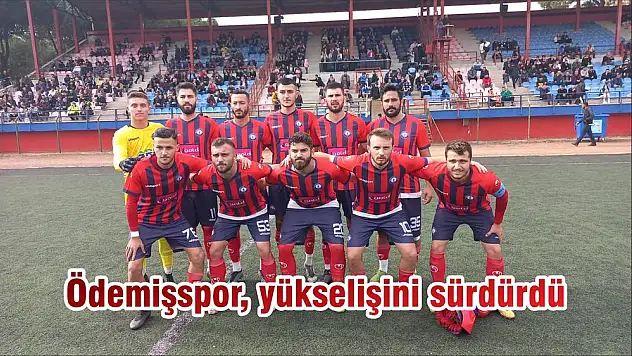 Ödemişspor, yükselişini sürdürdü