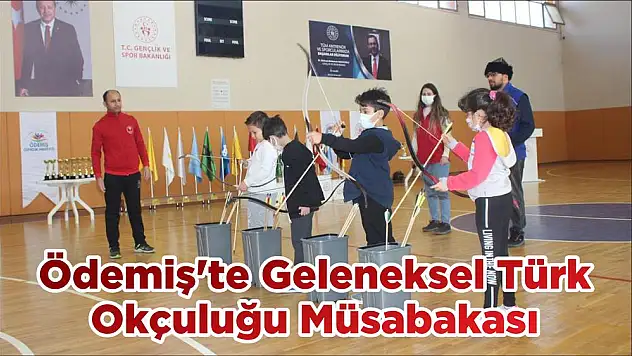 Ödemiş'te Geleneksel Türk Okçuluğu Müsabakası