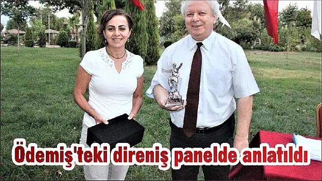 ÖDEMİŞ’TE MİLLİ MÜCADELE PANELİ