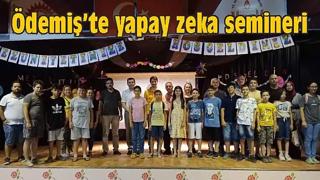 Ödemiş'te yapay zeka semineri