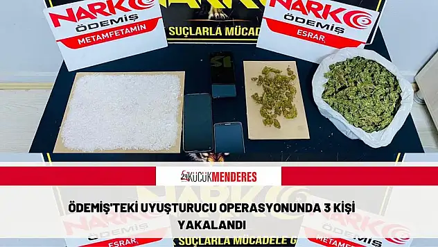 Ödemiş’teki uyuşturucu operasyonunda 3 kişi yakalandı