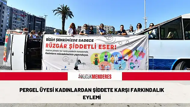 PERGEL üyesi kadınlardan şiddete karşı farkındalık eylemi