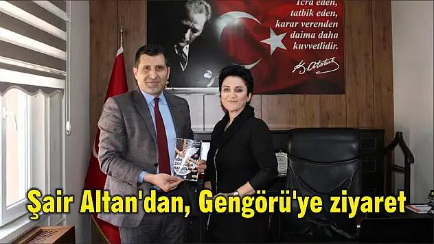 Şair Altan'dan, Gengörü'ye ziyaret
