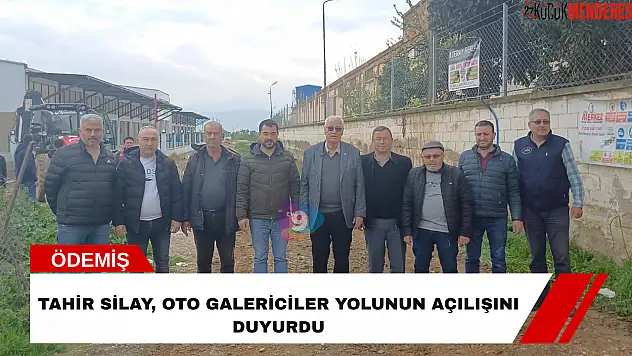 Tahir Silay, Oto Galericiler yolunun açılışını duyurdu