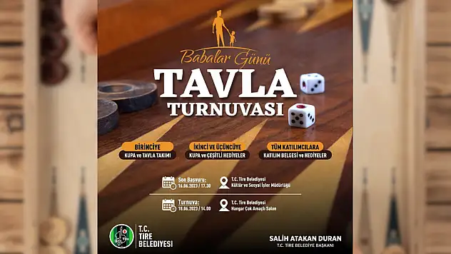 Tire Belediyesi’nden  Babalar Günü’ne Özel Tavla Turnuvası Etkinliği…