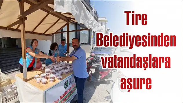 Tire Belediyesinden vatandaşlara aşure
