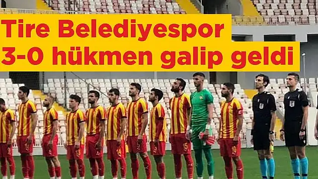 Tire Belediyespor 3-0 hükmen galip geldi