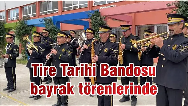 Tire Tarihi Bandosu bayrak törenlerinde