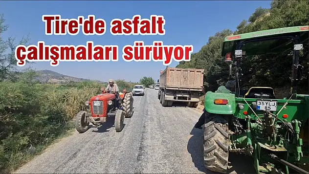 Tire'de asfalt çalışmaları sürüyor