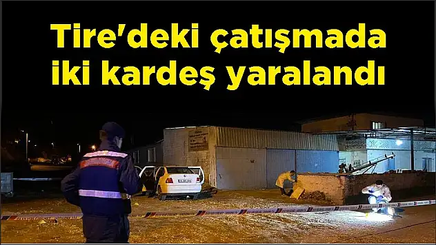 Tire'deki çatışmada iki kardeş yaralandı