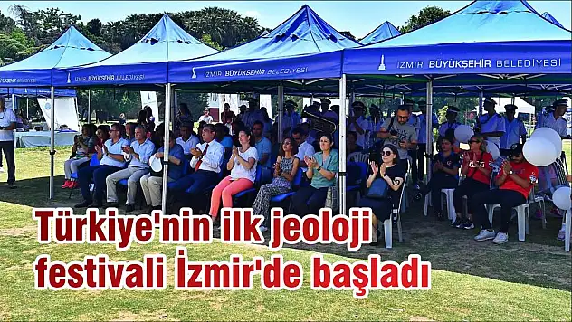 Türkiye'nin ilk jeoloji festivali İzmir'de başladı