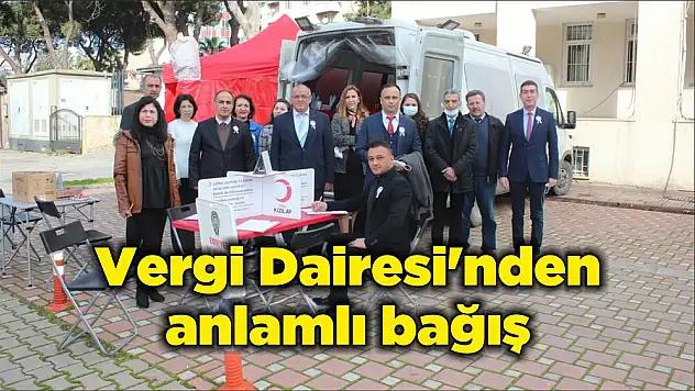 Vergi Dairesi'nden anlamlı bağış