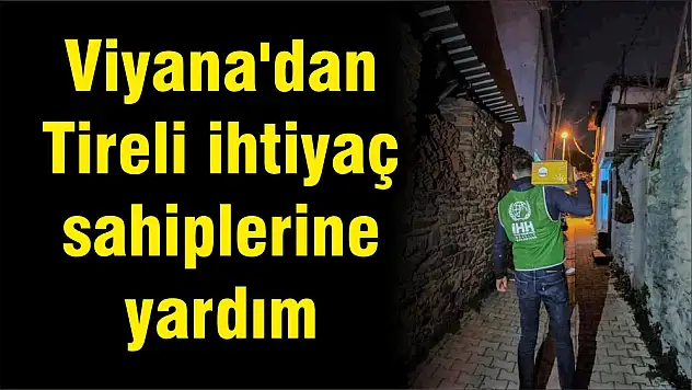 Viyana'dan Tireli ihtiyaç sahiplerine yardım