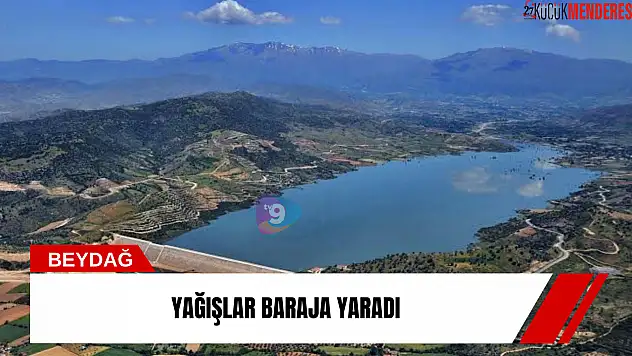 Yağışlar baraja yaradı