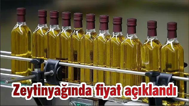 Zeytinyağında fiyat açıklandı