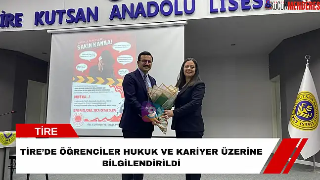 Tire'de öğrenciler hukuk ve kariyer üzerine bilgilendirildi