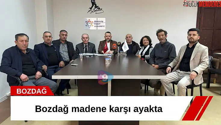 Bozdağ madene karşı ayakta