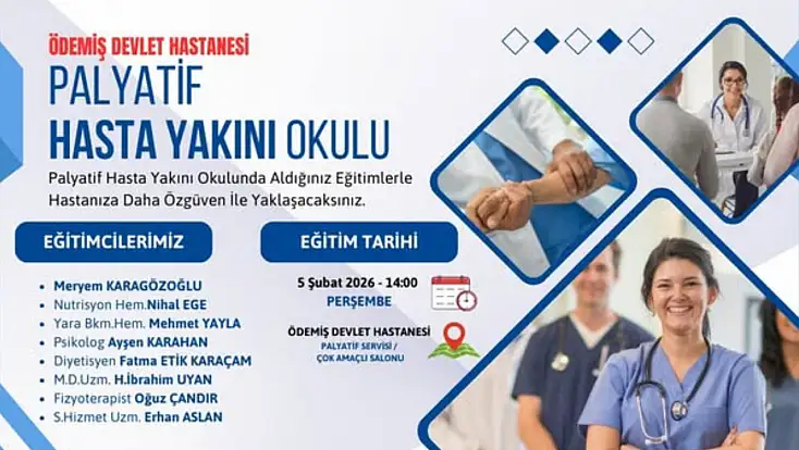 ÖDEMİŞ DEVLET HASTANESİ’NDEN “PALYATİF HASTA YAKINI OKULU” DERSLERİ