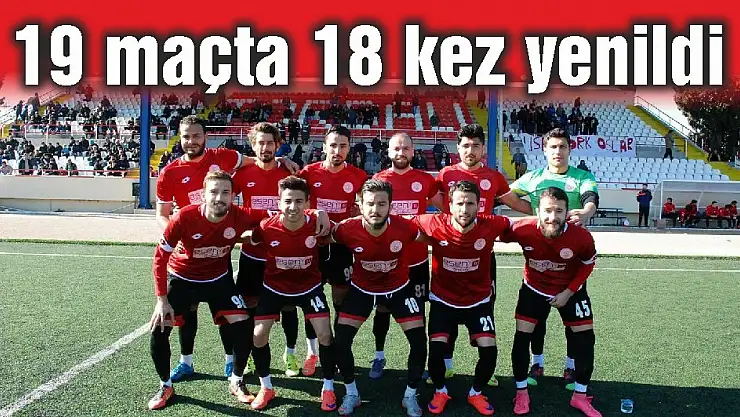 19 maçta 18 kez yenildi