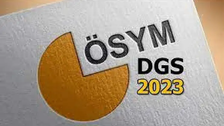 2023 yılı DGS sınavı ne zaman olacak?
